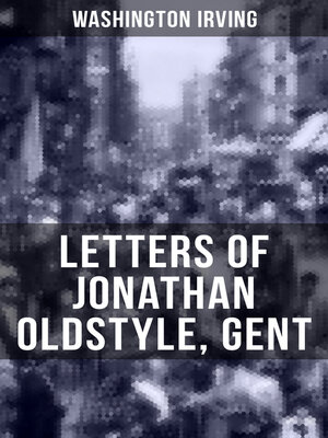 cover image of LETTERS OF JONATHAN OLDSTYLE, GENT